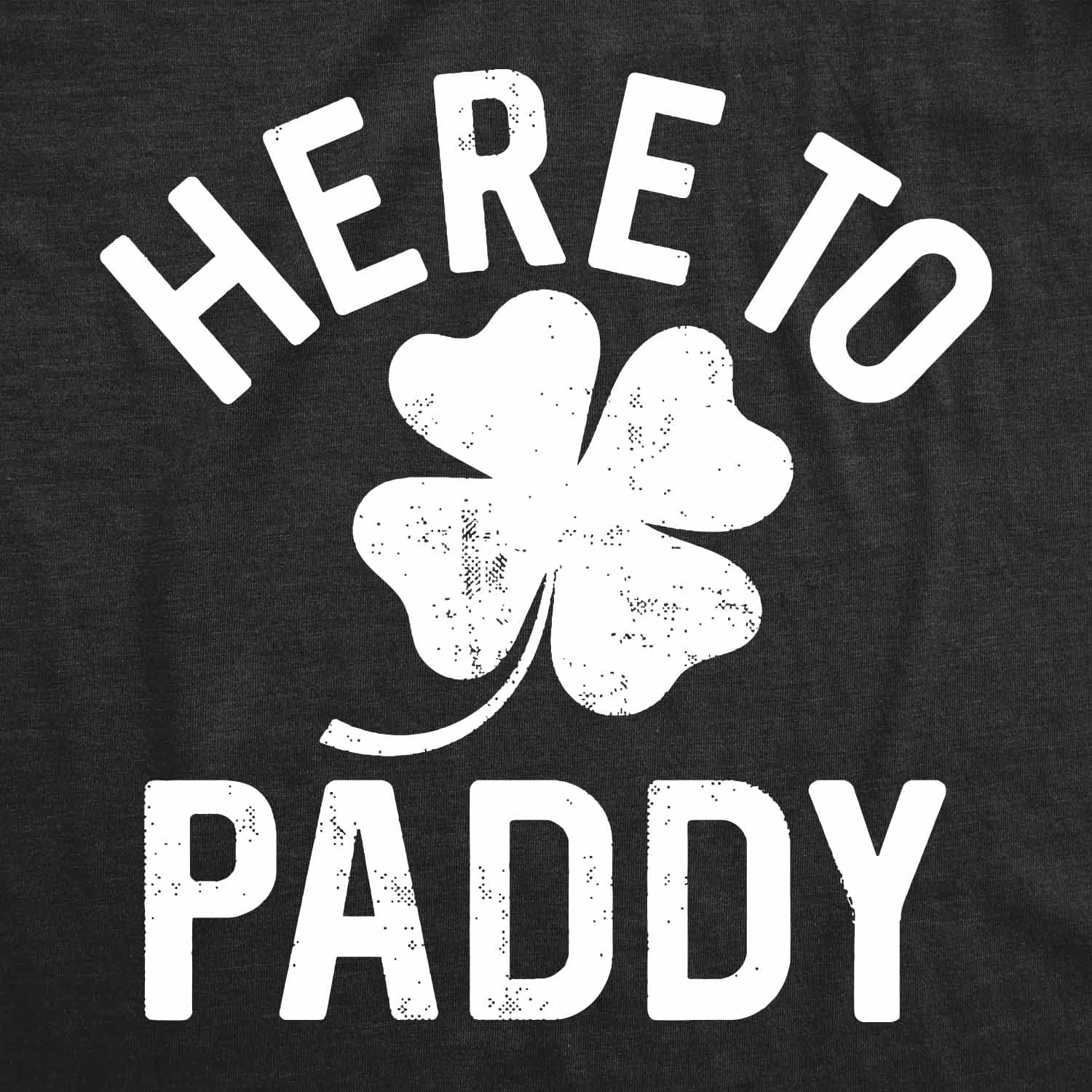 image:imageFunny Saint Patricks Day Hilarious Graphic Humor T Shirts for MenHeather Black Here to Paddy