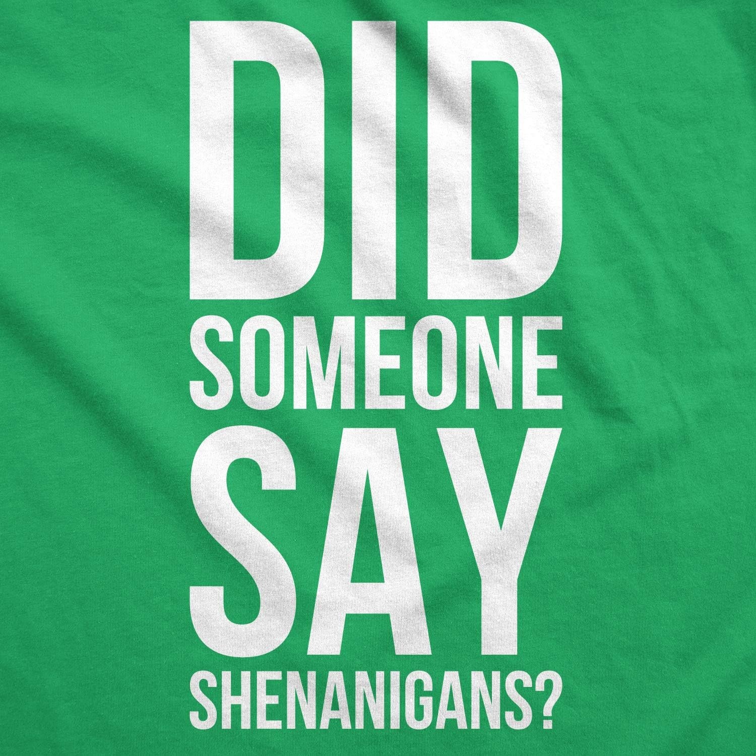 image:imageFunny Saint Patricks Day Hilarious Graphic Humor T Shirts for MenHeather Green Say Shenanigans