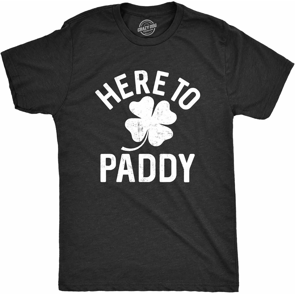 image:imageFunny Saint Patricks Day Hilarious Graphic Humor T Shirts for MenHeather Black Here to Paddy
