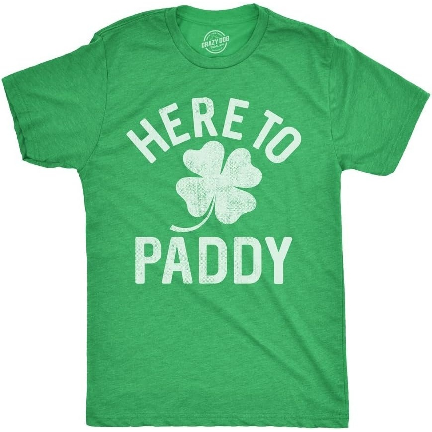 image:imageFunny Saint Patricks Day Hilarious Graphic Humor T Shirts for MenHeather Green Here to Paddy