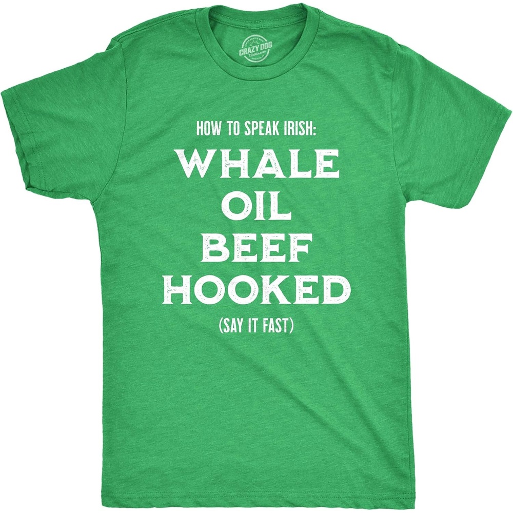 image:imageFunny Saint Patricks Day Hilarious Graphic Humor T Shirts for MenHeather Green Whale Oil