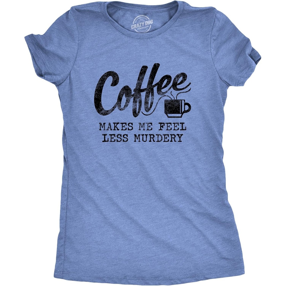 image:imageFunny Womens TShirts Sarcastic Tees for Cool Ladies with SassLight Heather Blue