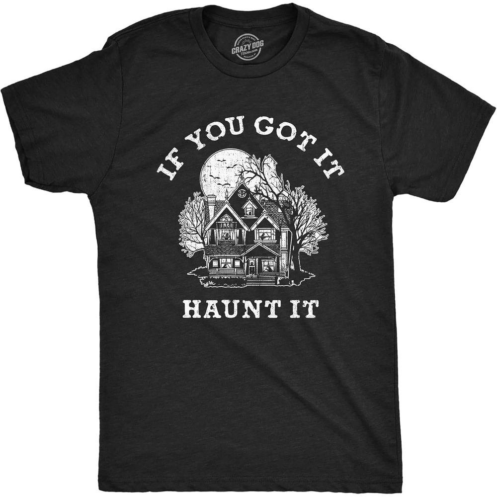 image:imageHalloween Mens If You Got It Haunt It Ghost Haunted House TeesHeather Black Haunt