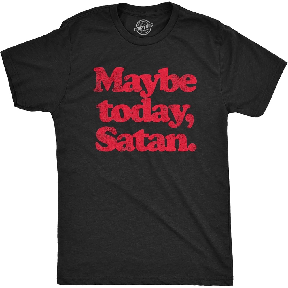 image:imageHalloween Mens TShirt Maybe Today Satan Funny Devil Joke TeesHeather Black