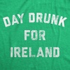 Day Drunk for Ireland Saint Patricks Day Funny T Shirts for Men(Heather Green)