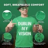 Dublin My Vision Saint Patricks Day Drinking Funny Shirts for Men(Heather Green – Dublin)