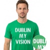 Dublin My Vision Saint Patricks Day Drinking Funny Shirts for Men(Heather Green – Dublin)