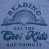 Funny Womens T-Shirts Sarcastic Tees for Cool Ladies with Sass(Heather Light Blue – Reading Cool Kids)