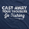 Mens Cast Away Your Troubles Go Fishing T Shirt Cute Outdoors Tee(Navy)
