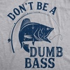 Mens Dont Be A Dumb Bass T Shirt Funny Fishing Tee(Light Heather Grey)