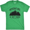 Adventure is Out There But so are Serial Killers T Shirts for Men(Heather Green – Adventure)