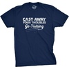 Mens Cast Away Your Troubles Go Fishing T Shirt Cute Outdoors Tee(Navy)