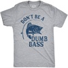 Mens Dont Be A Dumb Bass T Shirt Funny Fishing Tee(Light Heather Grey)