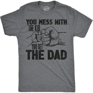 Cool Dad Shirts Funny Father’s Day Sarcastic Tees for Rad Fathers(Dark Heather Grey – Mess With Kid)