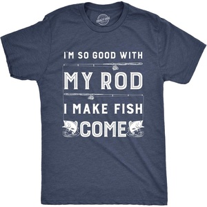 Mens Im So Good with My Rod I Make Fish Come T Shirt(Heather Navy)