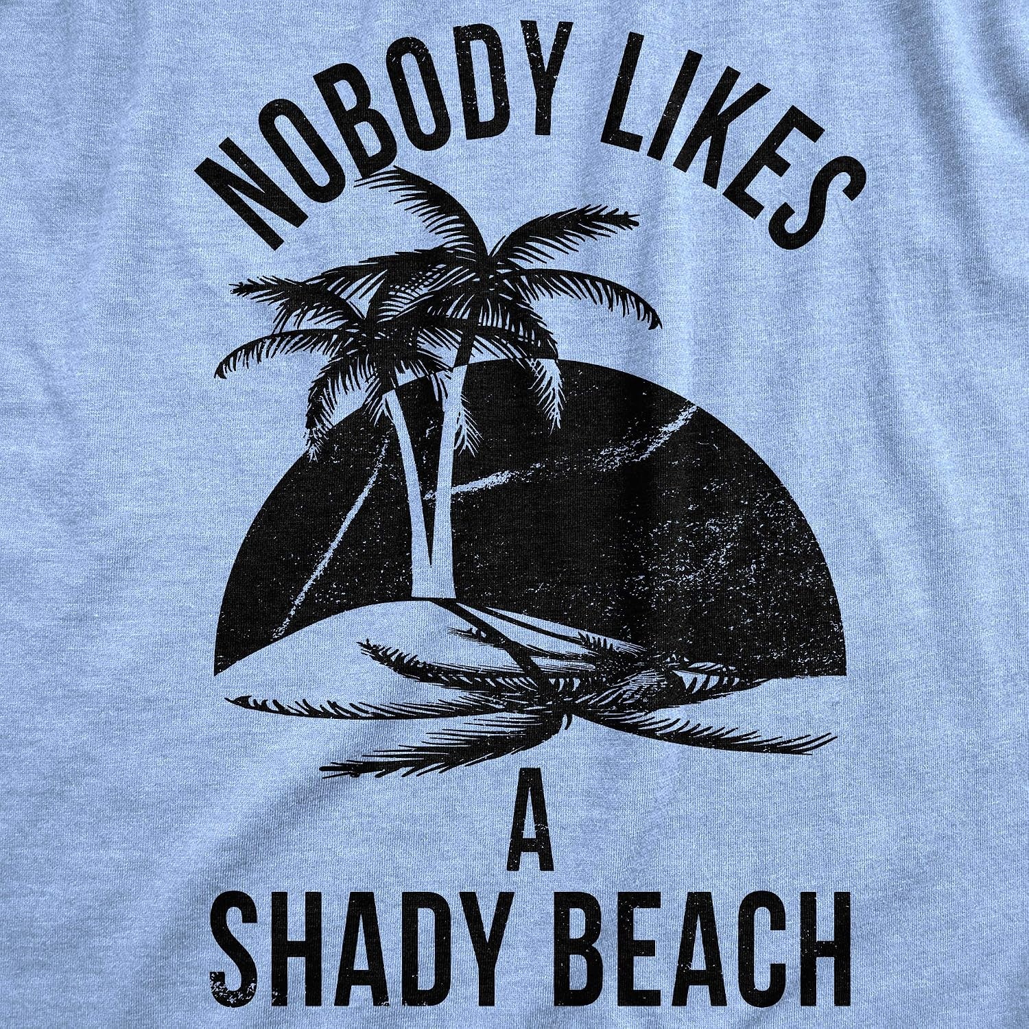 image:imageMens Shady Beach Funny Vacation T Shirt with Sarcastic HumorHeather Light Blue