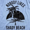 Mens Shady Beach Funny Vacation T Shirt with Sarcastic Humor(Heather Light Blue)