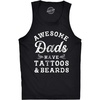 Awesome Dads Have Tattoos and Beards Funny Mens Tank Tops(Black)