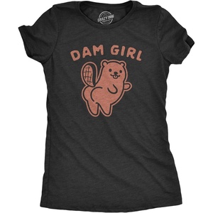 Animal Cute and Nature Funny Sarcastic Graphic T Shirt for Women(Heather Black – Dam Girl)
