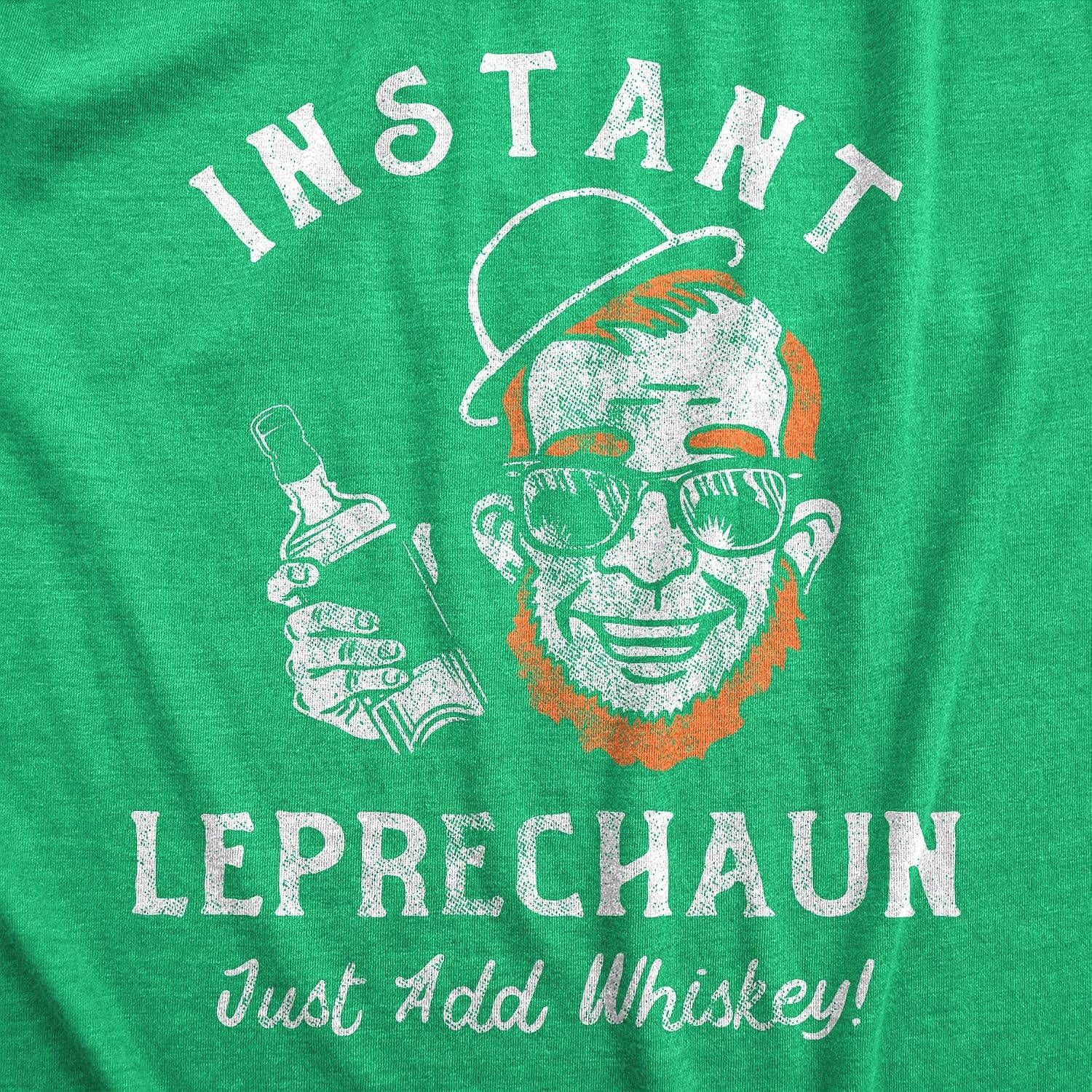 image:imageInstant Leprechaun Just Add Whiskey Saint Patricks Shirts for MenHeather Green