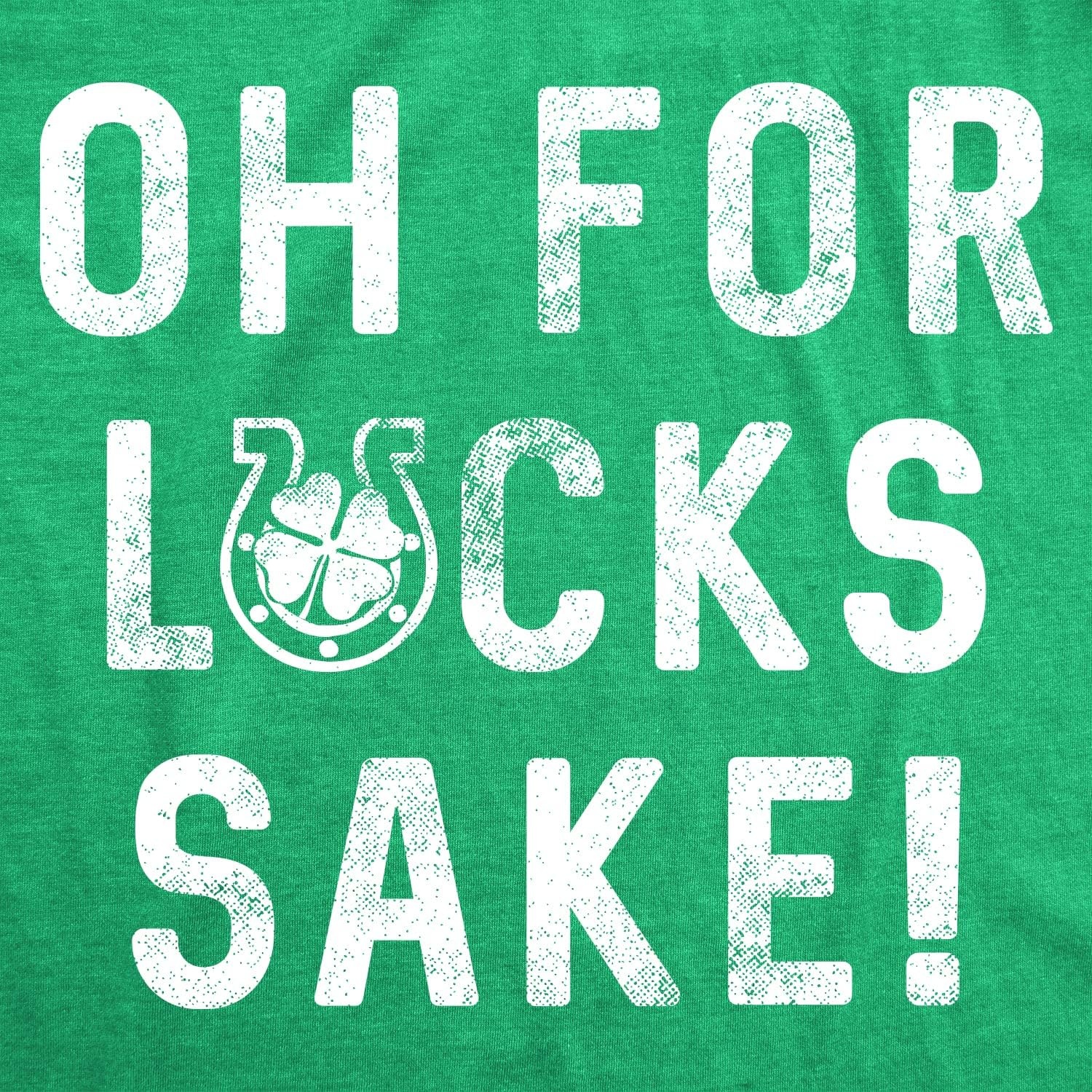 image:imageWomens Oh for Lucks Sake T Shirt Funny Shamrock Clover TeeHeather Green