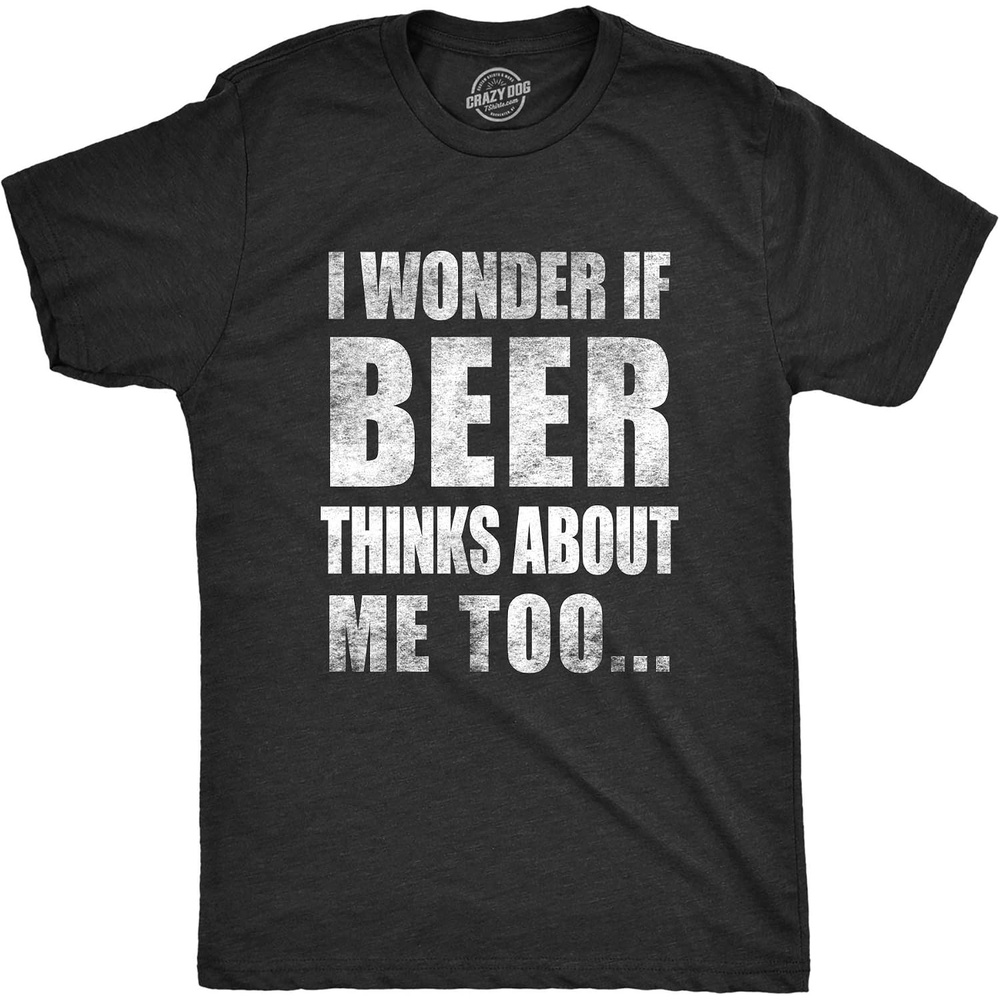 image:imageMens I Wonder If Beer Thinks About Me Too Funny Drinking TeeBlack