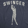 Golfing with Sarcastic Sayings Golf Funny Hilarious Mens T Shirts(Heather Navy – Swinger)