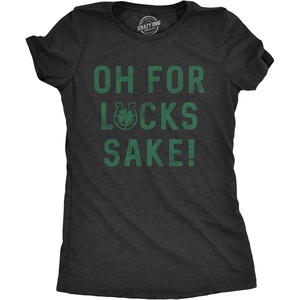 Womens Oh for Lucks Sake T Shirt Funny Shamrock Clover Tee(Heather Black)