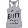 I Only Do Butt Stuff At The Gym Workout Top T Shirt for Women(Light Heather Grey)