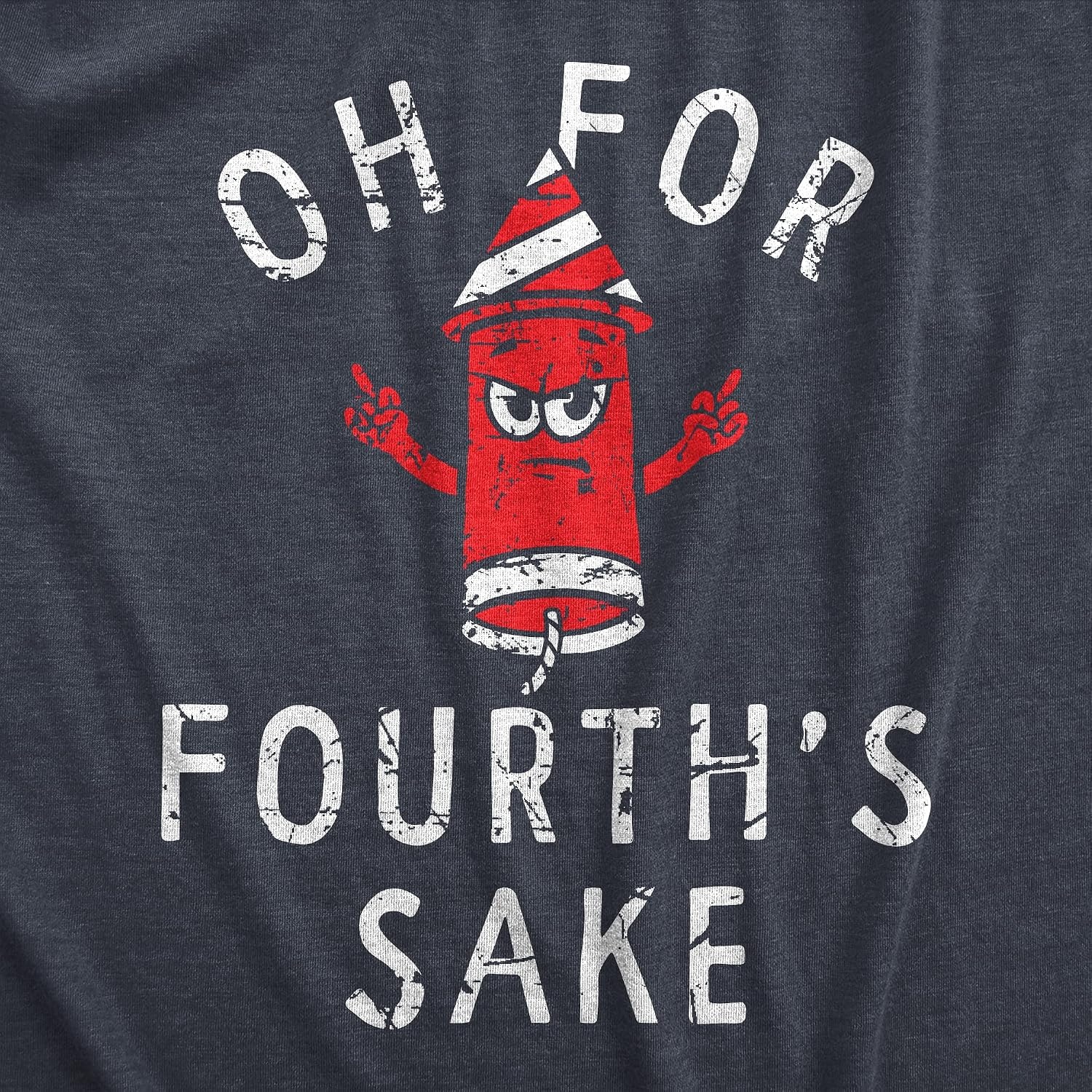 image:imageOh for Fourths Sake Fourth of July Graphic Funny T Shirts for MenHeather Navy Fourths