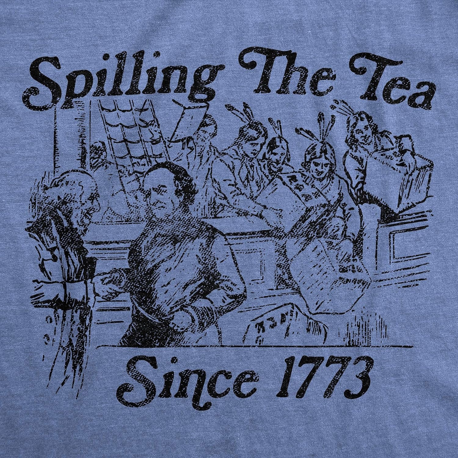 image:imageSpilling The Tea Since 1773 Boston Party Funny T Shirts for MenLight Heather Blue