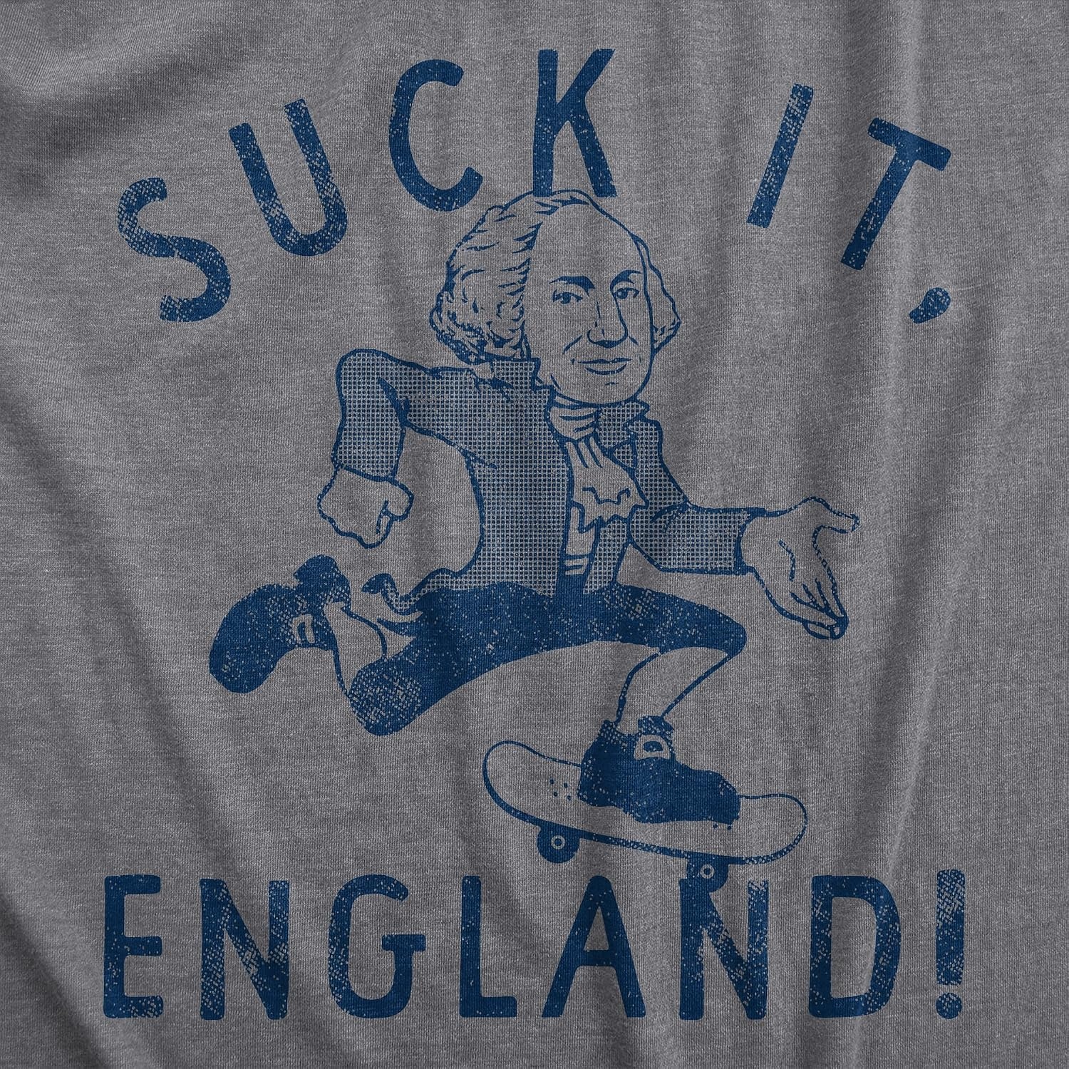 image:imageSuck It England Fourth of July George Funny T Shirts for MenDark Heather Grey England