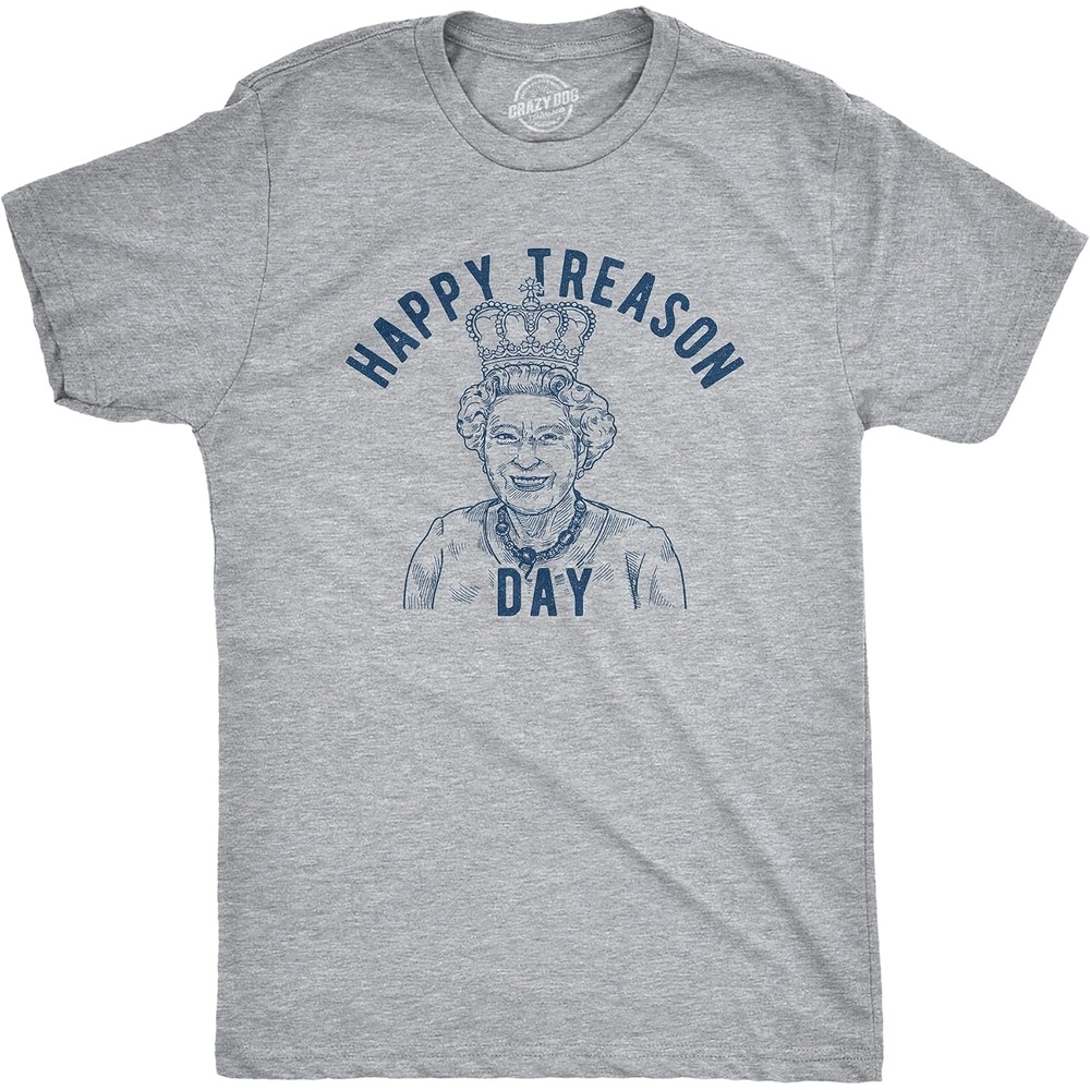 image:imageHappy Treason Day Fourth of July USA Queen Funny T Shirts for MenLight Heather Grey