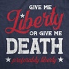 Give Me Liberty Or Death Fourth of July Funny T Shirts for Men(Heather Navy)