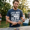 Mens Funny T Shirt Its Not Gonna Blow Itself Firecracker 4th of July Tee