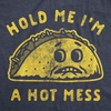 Mens Funny Taco T Shirts Adult Humor Mexican Food Tees for Guys(Heather Navy – Hot Mess)