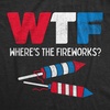 WTF Wheres The Fireworks Firecrackers 4th of July Shirt for Women(Heather Black – Wtf)