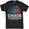 Chaos Coordinator Fireworks Fourth of July Funny T Shirts for Men