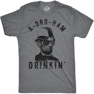 A-Bro-Ham Drinkin Fourth of July Lincoln Funny T Shirts for Men(Dark Heather Grey)