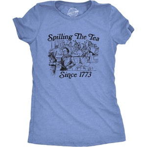 Spilling The Tea Since 1773 US History Boston Shirt for Women(Light Heather Blue)