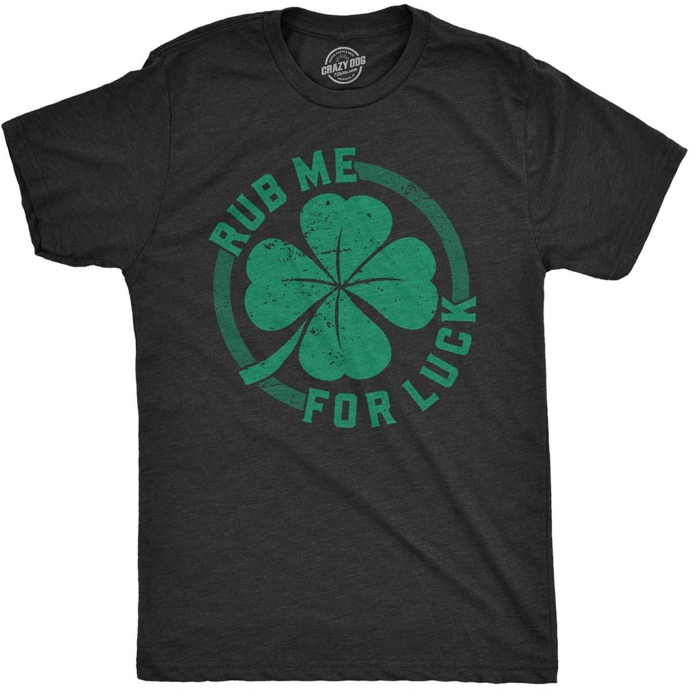image:imageMens Saint Patricks Day T Shirts Funny St Pattys Tees for GuysHeather Black Rub for Luck