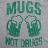 Cute Saint Patricks Day Funny Graphic Novelty T Shirts for Women(Light Heather Grey – Mugs Not Drugs)