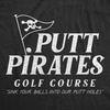 Mens Funny T Shirts Putt Pirates Golf Course Golfing Pirate Tee for Men