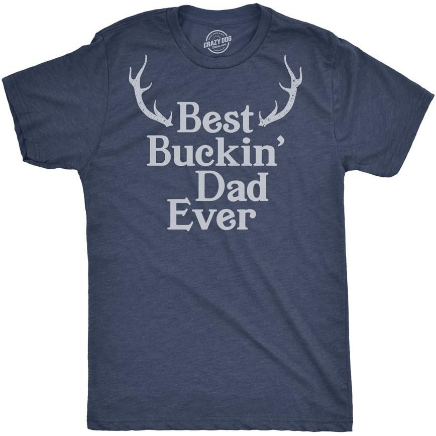 image:imageMens Best Buckin Dad Ever T Shirt Funny Hunting Tee for DadsHeather Navy Buckin Dad