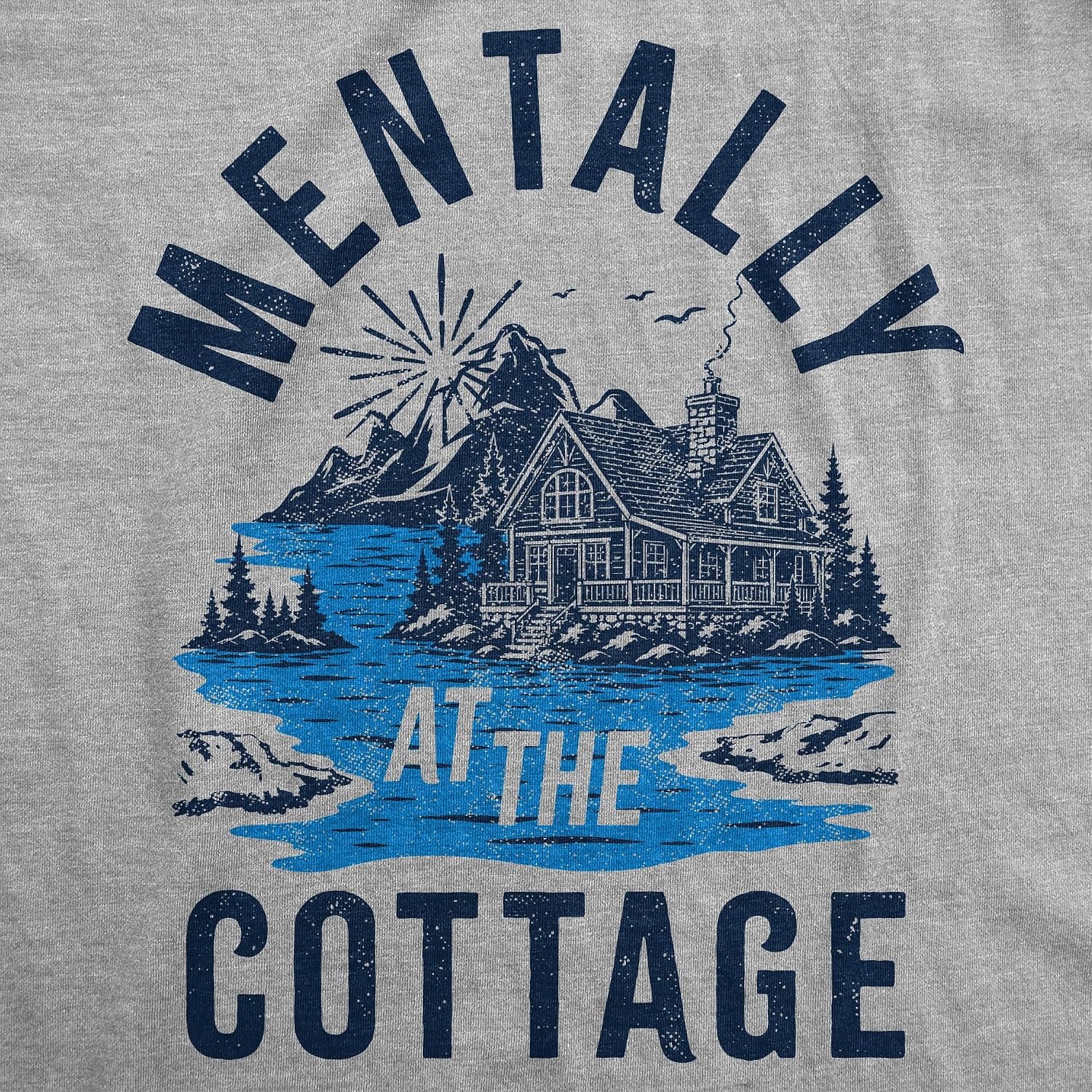 image:imageMentally At The Cottage Funny Graphic Novelty T Shirt for Women