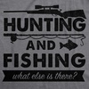 Hunting and Fishing What Else is There for Hunter Mens T Shirts(Dark Heather Grey)