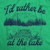 Id Rather Be At The Lake Nature Lover Funny T Shirts for Men(Heather Green – Lake)